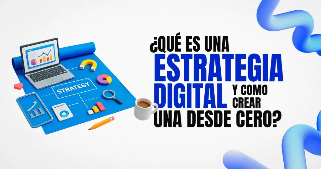 QUE ES UNA ESTRATEGIA DIGITAL