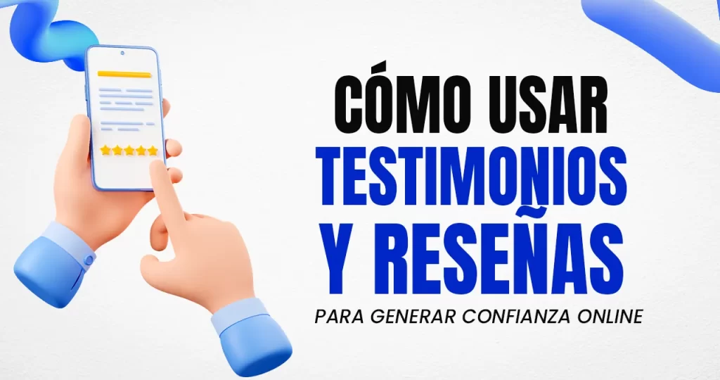 Testimonios y Reseñas para Generar Confianza Online